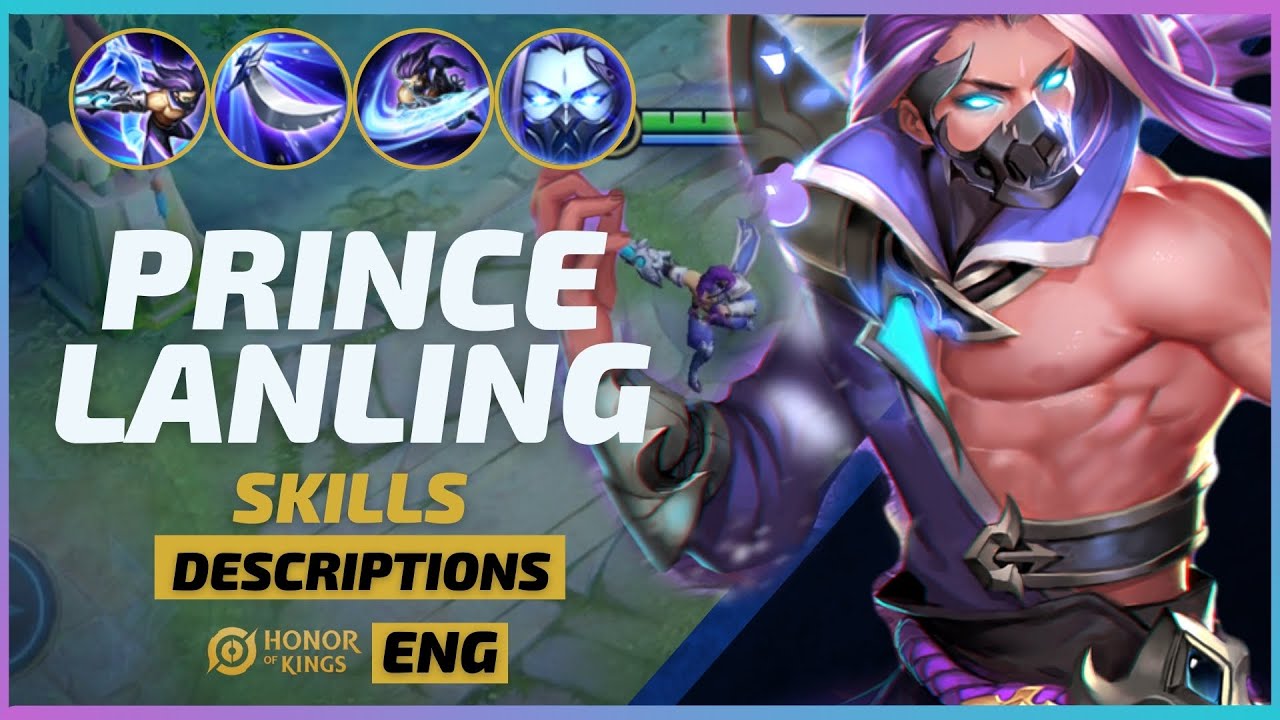 PRINCE LANLING [兰陵王] - Skills Descriptions [ENG] - Honor of Kings [Wangzhe Rongyao 王者荣耀]