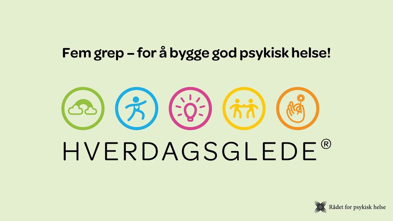 5 grep for økt hverdagsglede - for å bygge god psykisk helse