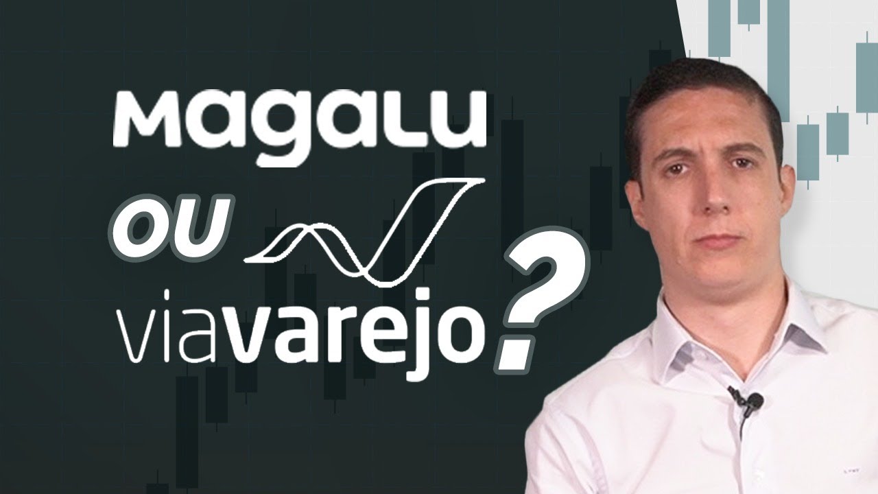 Magalu (MGLU3) ou Via Varejo (VVAR3) | Onde Investir?