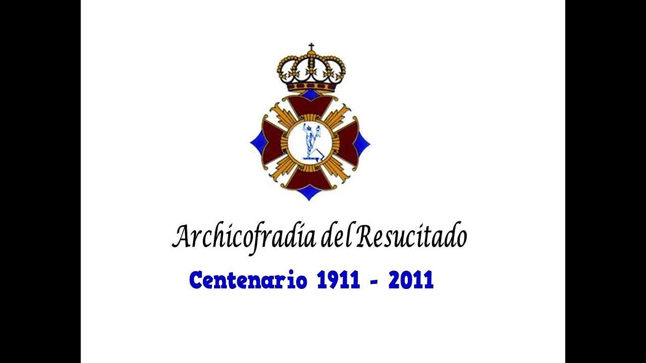 Centenario Archicofradía del Resucitado (Murcia)