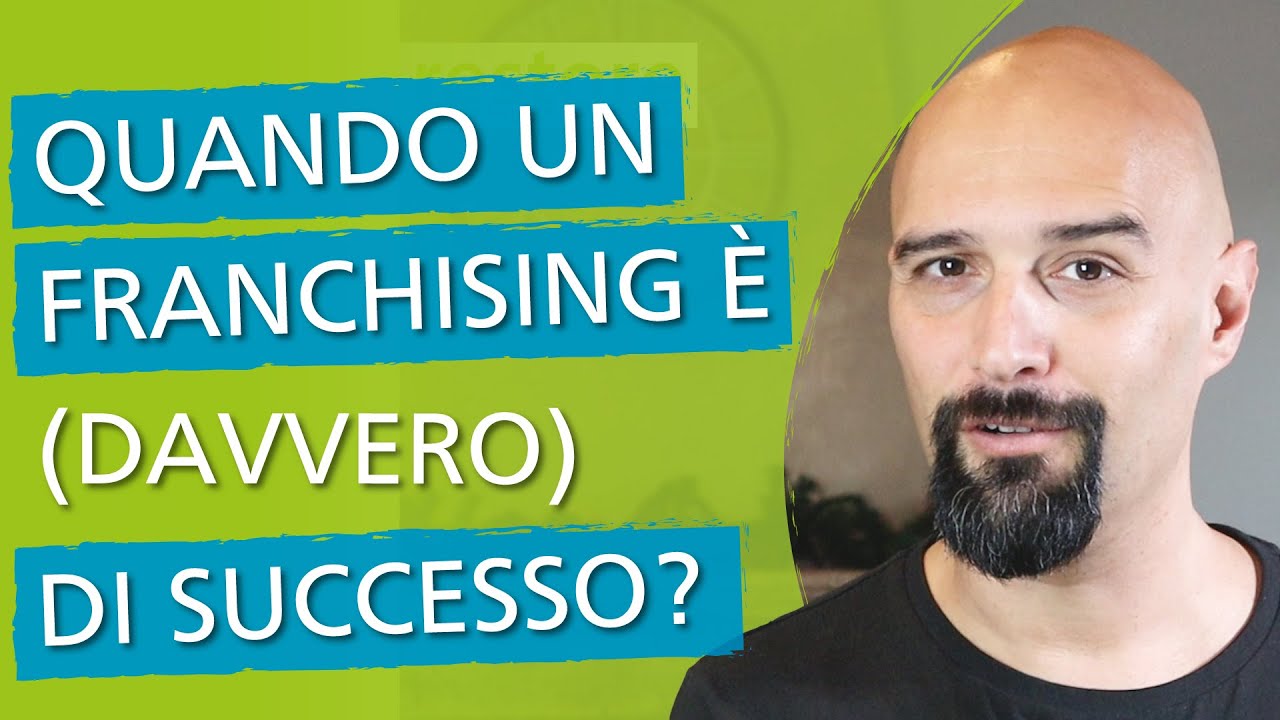 Quando un Franchising è davvero di successo?