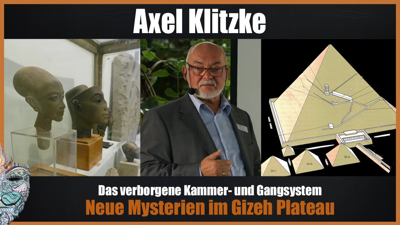 Axel Klitzke - Neue Mysterien im Gizeh Plateau - Das verborgene Kammer- und Gangsystem
