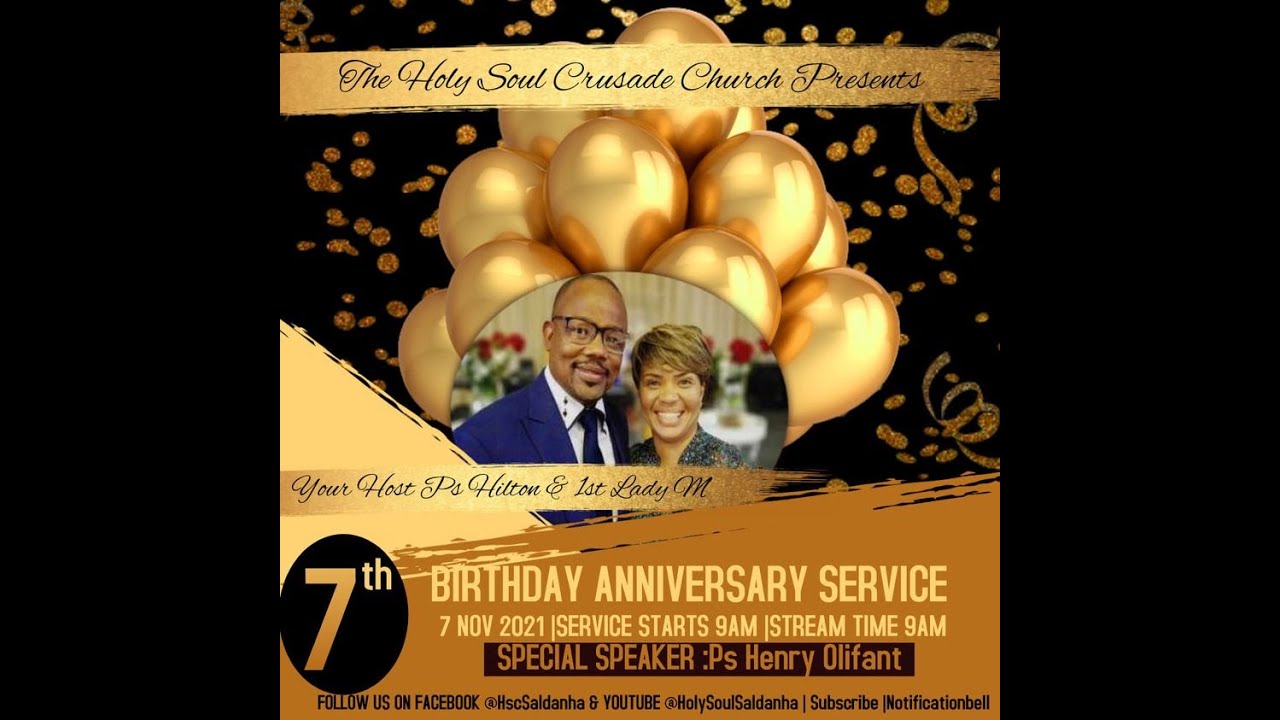 Holy Soul Crusade Saldanha Live 7th Birthday Celebration Service @ 9h00 AM  7 November 2021