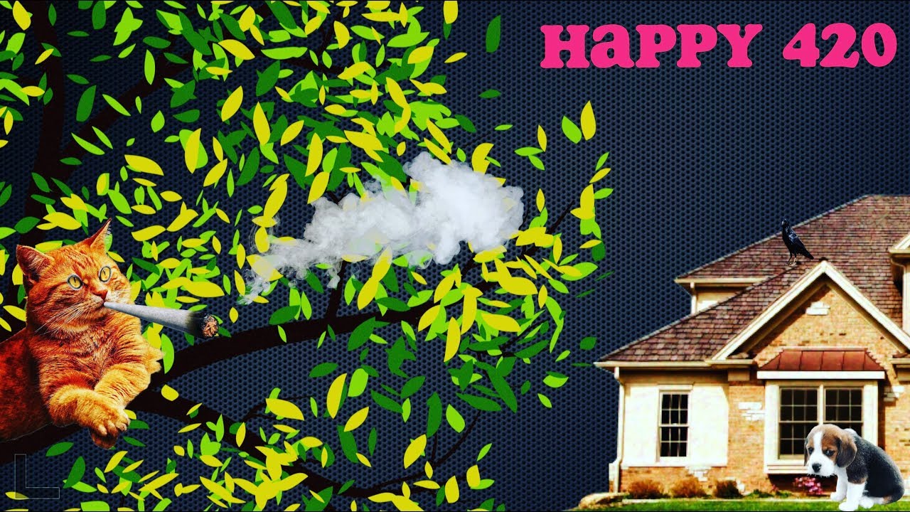 Happy 420 2018