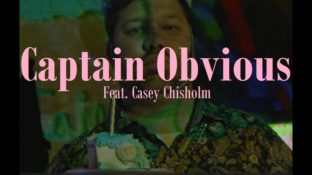 Oscar Goldman - Captain Obvious Feat. Casey Chisholm (Official Music Video)