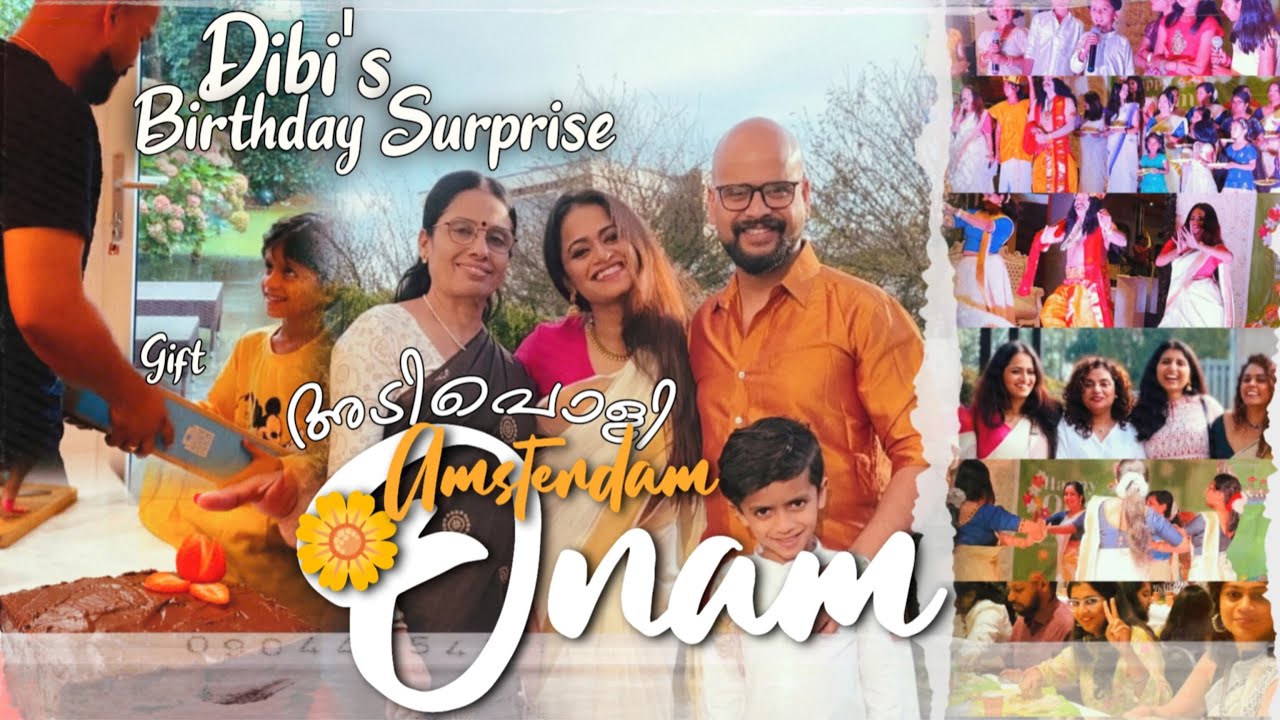 Oru Adipoli Amsterdam Onam || Dibi's Birthday Surprise || NL Family SKIT