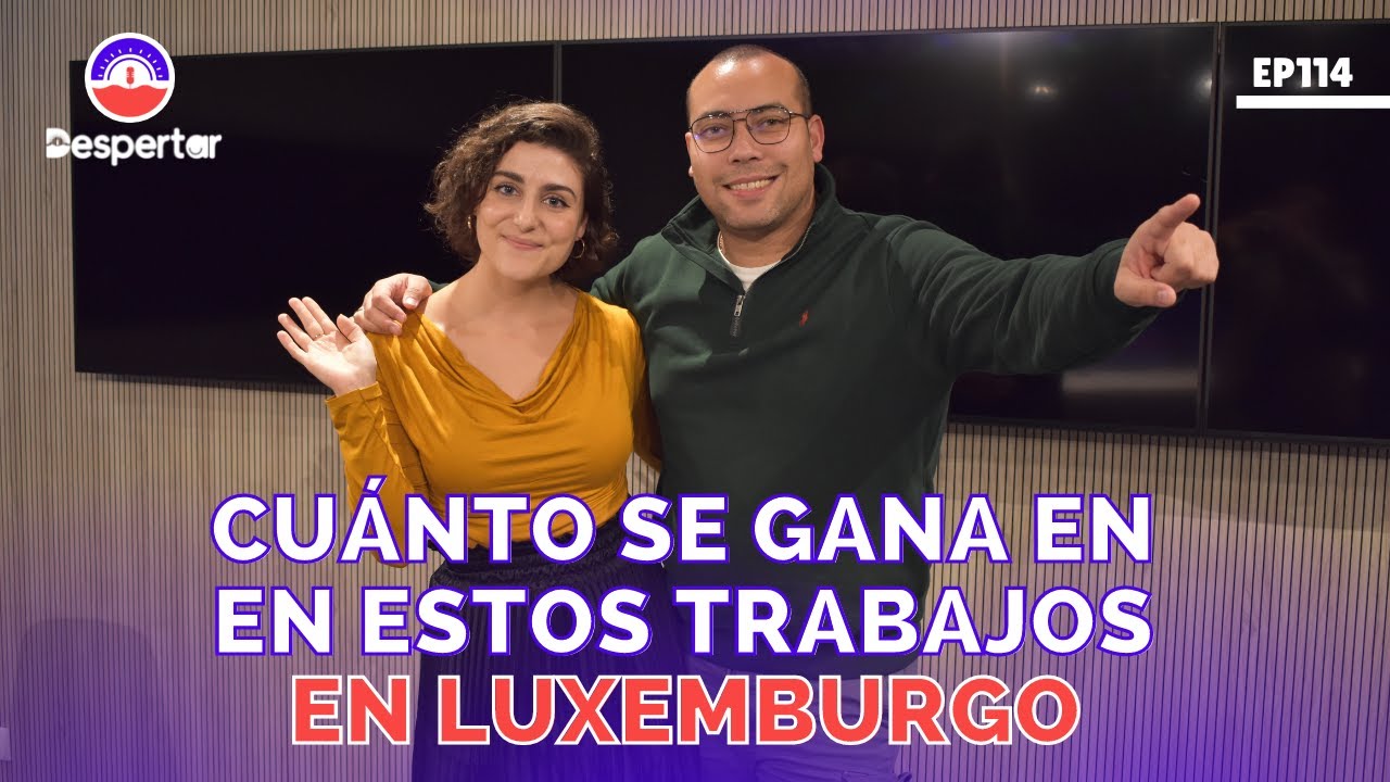 Cuánto se gana en los sectores laborales que más contratan en Luxemburgo 2022 ǀ EP114