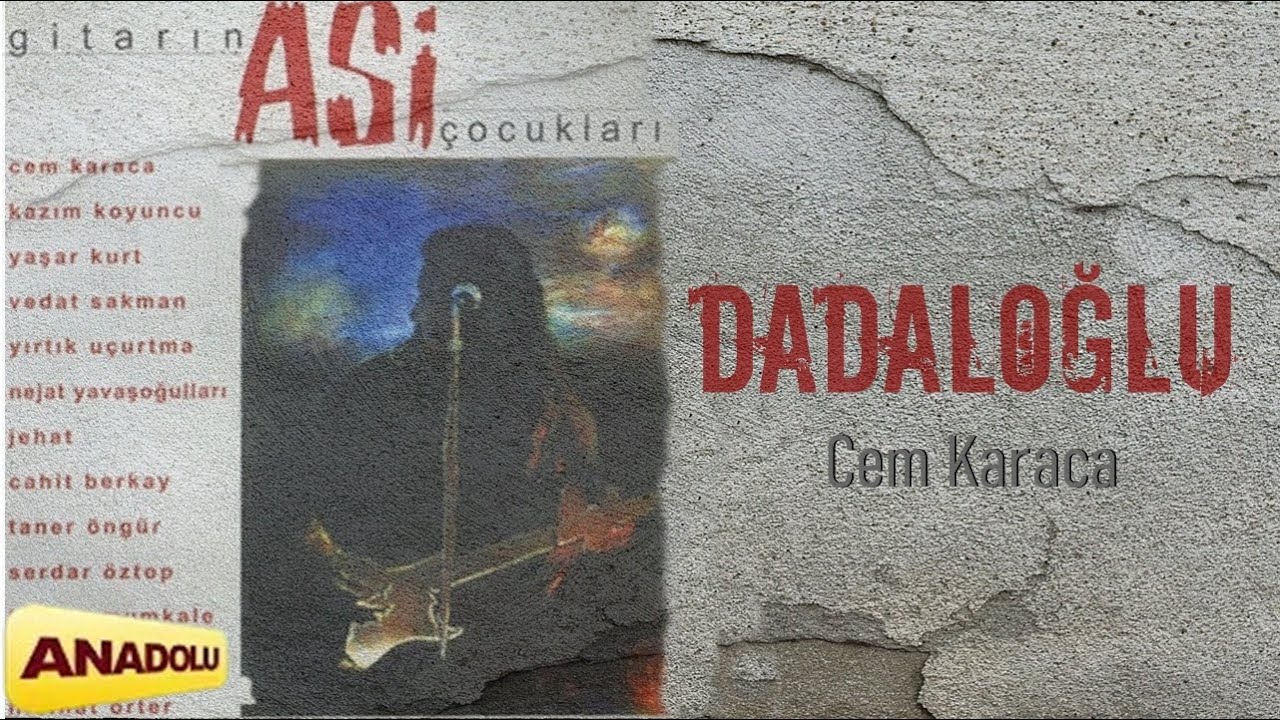 Dadaloğlu - Gitarın Asi Çocukları [Cem Karaca] | 2013 © Anadolu Müzik Yapım