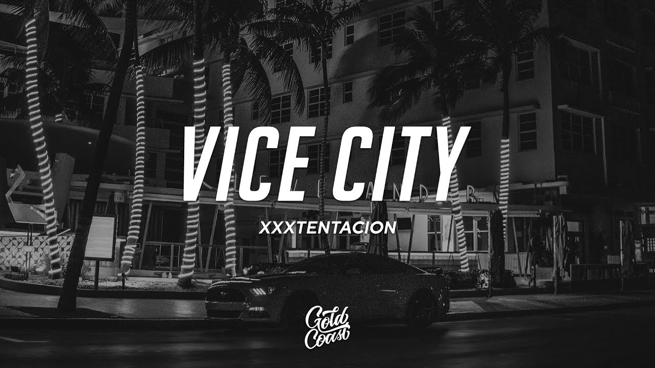 XXXTENTACION - vice city (Lyrics)