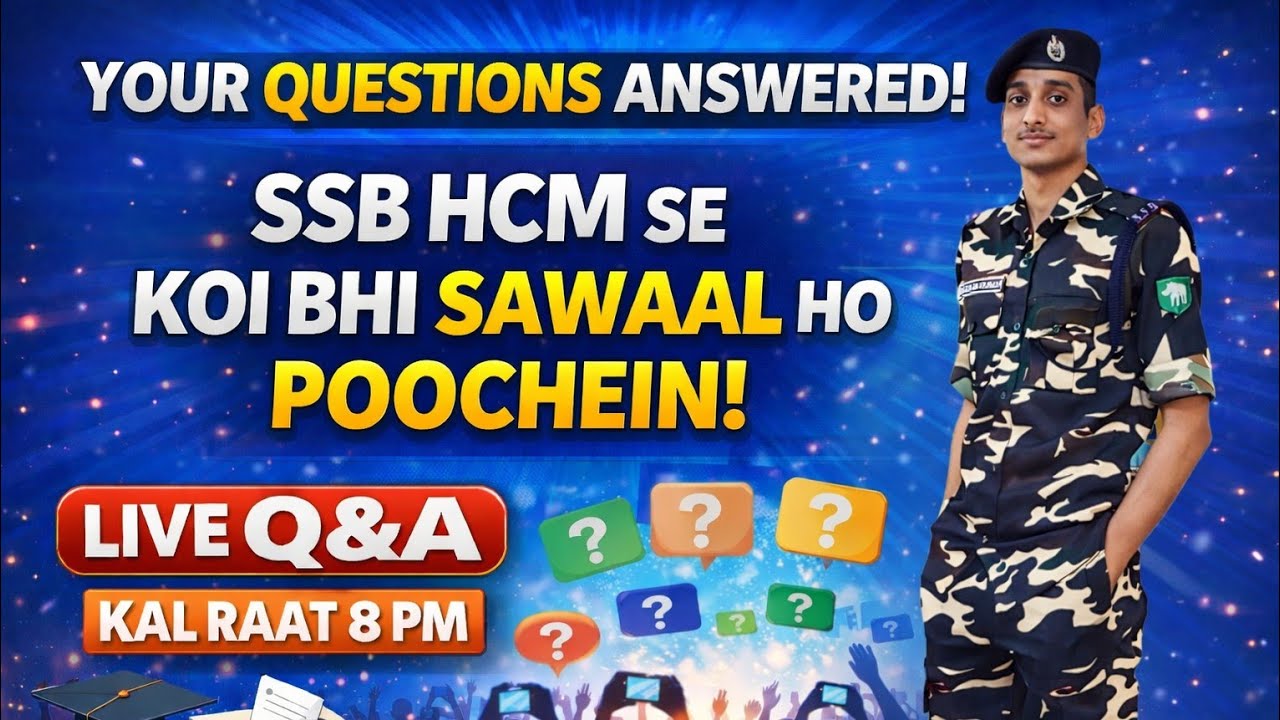SSB HCM 115 POST  LIVE - से जुड़े हुए कोई भी सवाल हो आप जरूर पूछे रात्रि 8 बजे