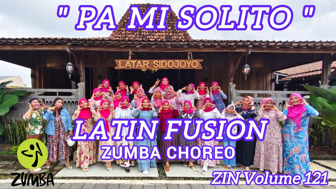 ZIN 121 PA MI SOLITO - LATIN FUSION - ZUMBA CHOREO ZIN VOLUME 121 - ZUMBA RAMADHAN @AdindaAeroZumba 