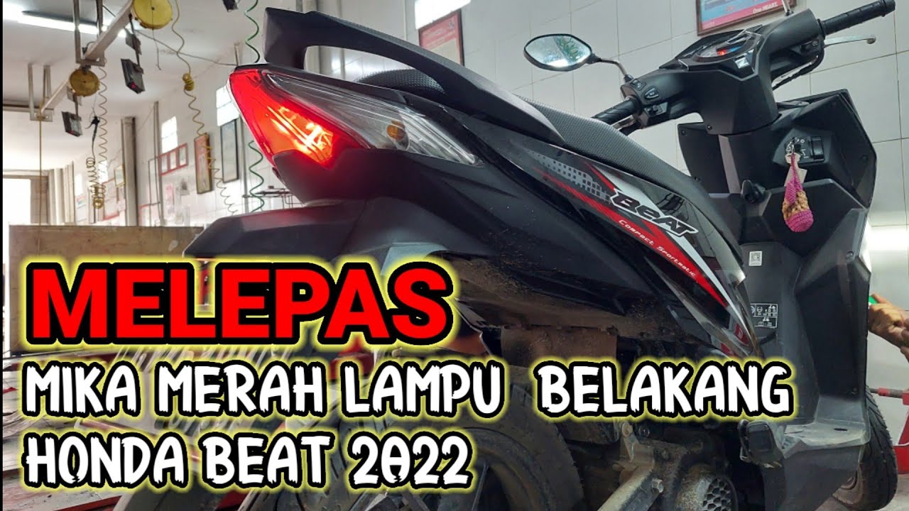 CARA MELEPAS MIKA LAMPU BELAKANG HONDA BEAT 2022