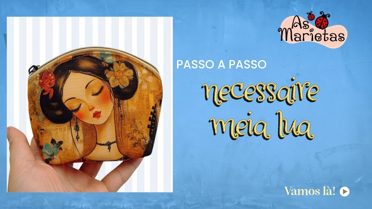 Como fazer a necessaire meia lua