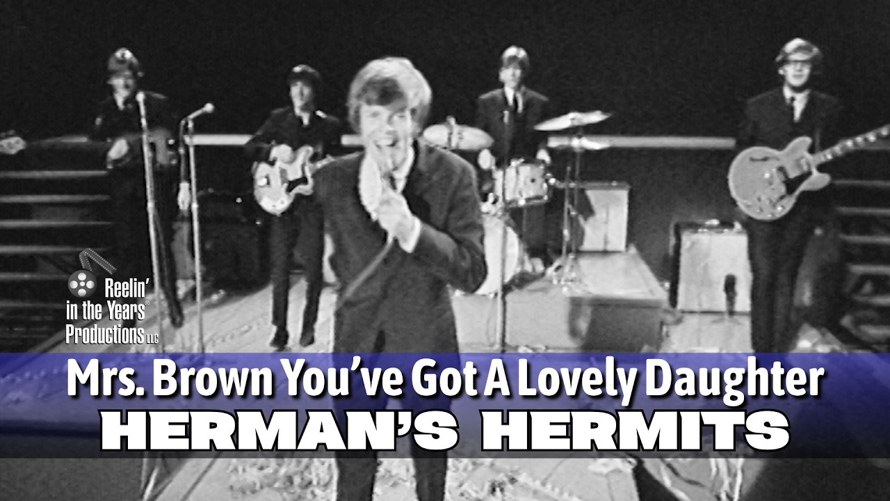 Herman's Hermits • Mrs. Brown You've Got A Lovely Daughter • 1966 [Reelin' In The Years Archive]