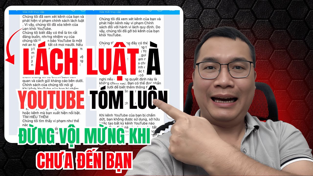 Youtube Quét Mạnh Thanh Lọc Các Kênh Lách Luật - Làm Youtube Ăn Xổi Không Còn Ngon