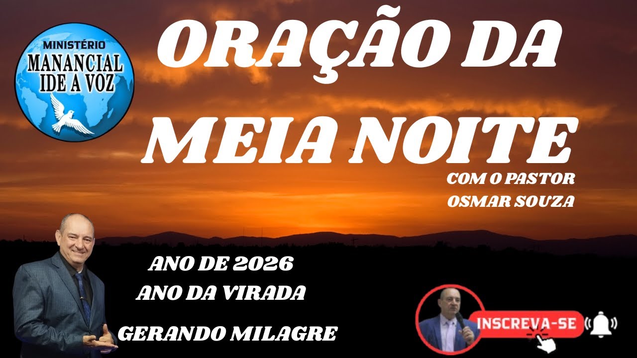 537 - ORAÇÃO DA MEIA NOITE - 2026 ANO DA VIRADA