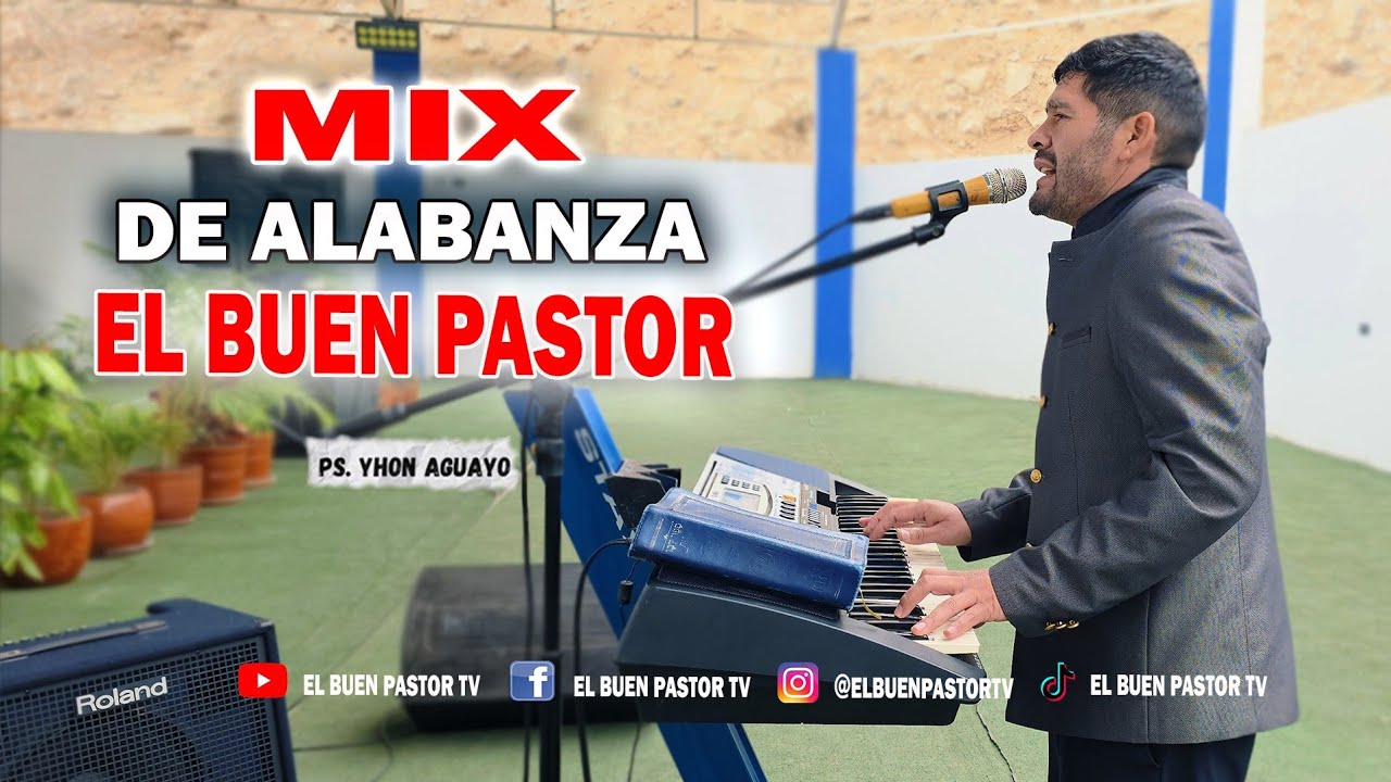 MIX DE ALABANZAS EL BUEN PASTOR 🔊🎤🎹💃🕺😃🌎🌍🌏🇮🇱🔥