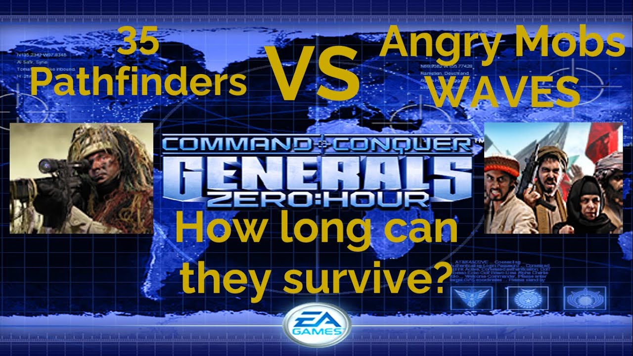 Command & Conquer Generals Zero Hour 35 Pathfinders VS Angry Mobs waves
