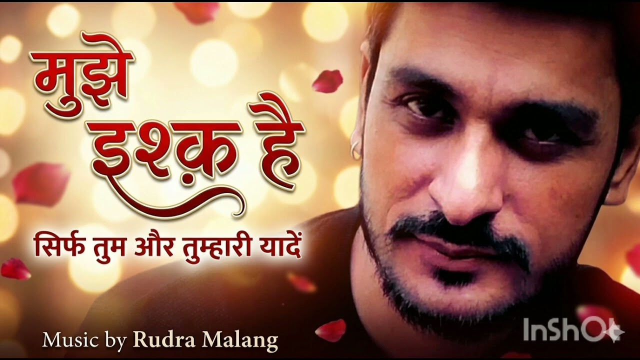 मुझे इश्क है तुम्ही से ❤️‍🔥 | Ek Roz Hum Milenge | New Emotional Love Song | Rudra Malang