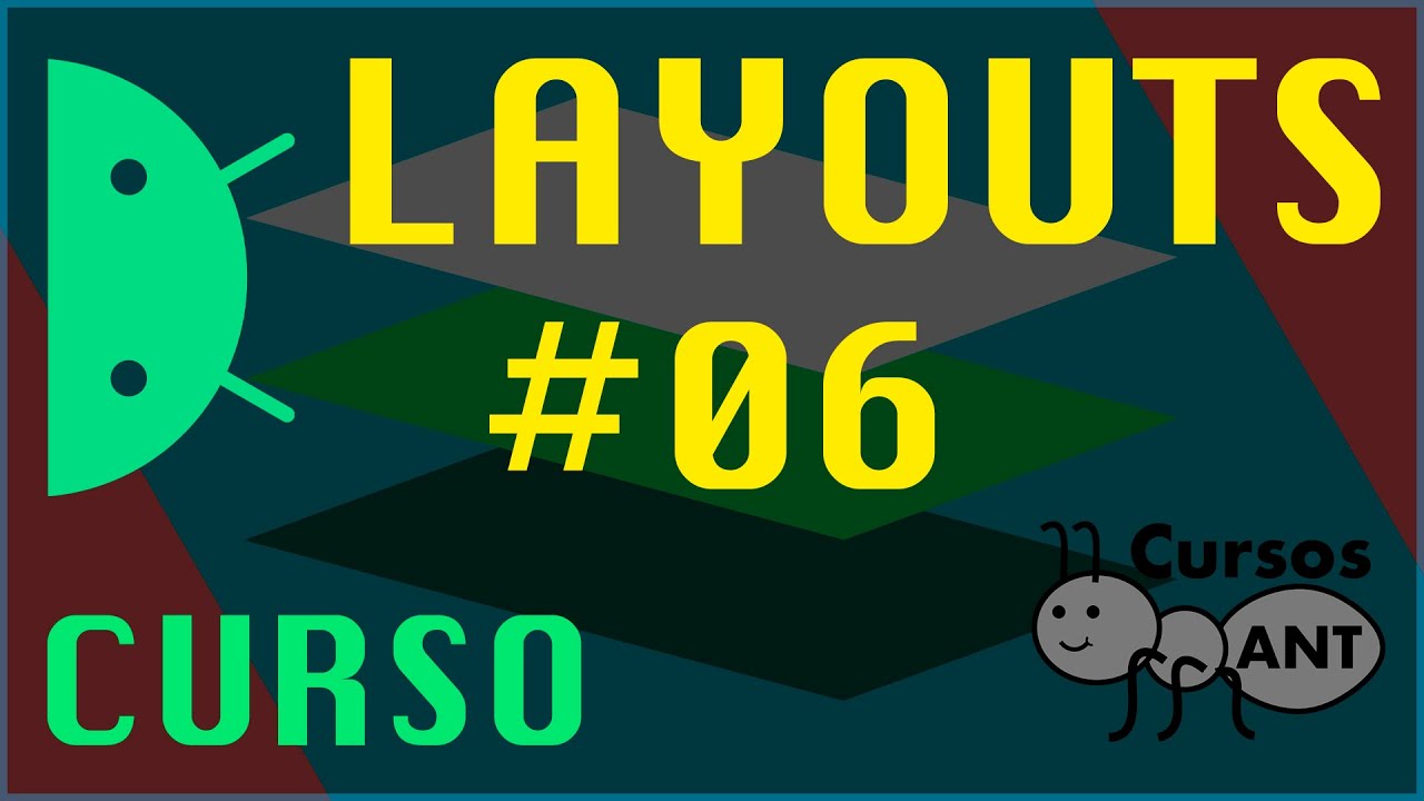 #6 ConstraintLayout, dise&ntilde;o avanzado Parte I  - Curso de Layouts en Android Studio