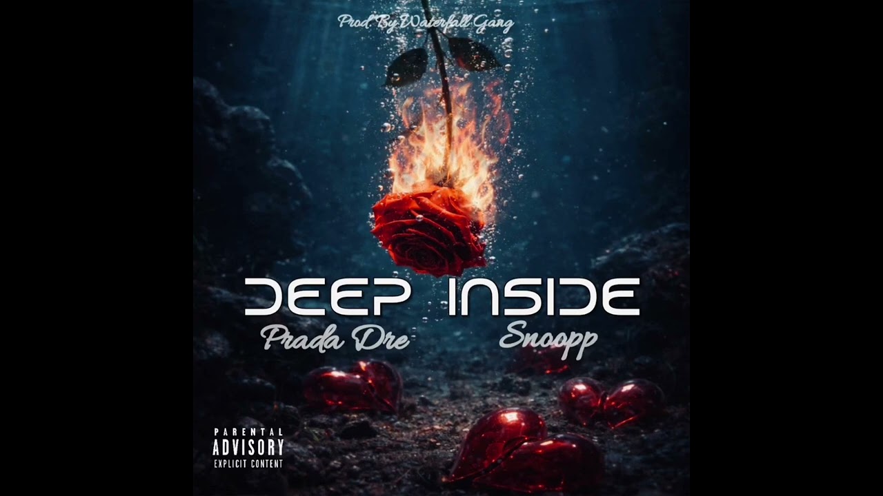 Snoopp, Prada Dre- Deep Inside (Prod. Waterfall Gang)