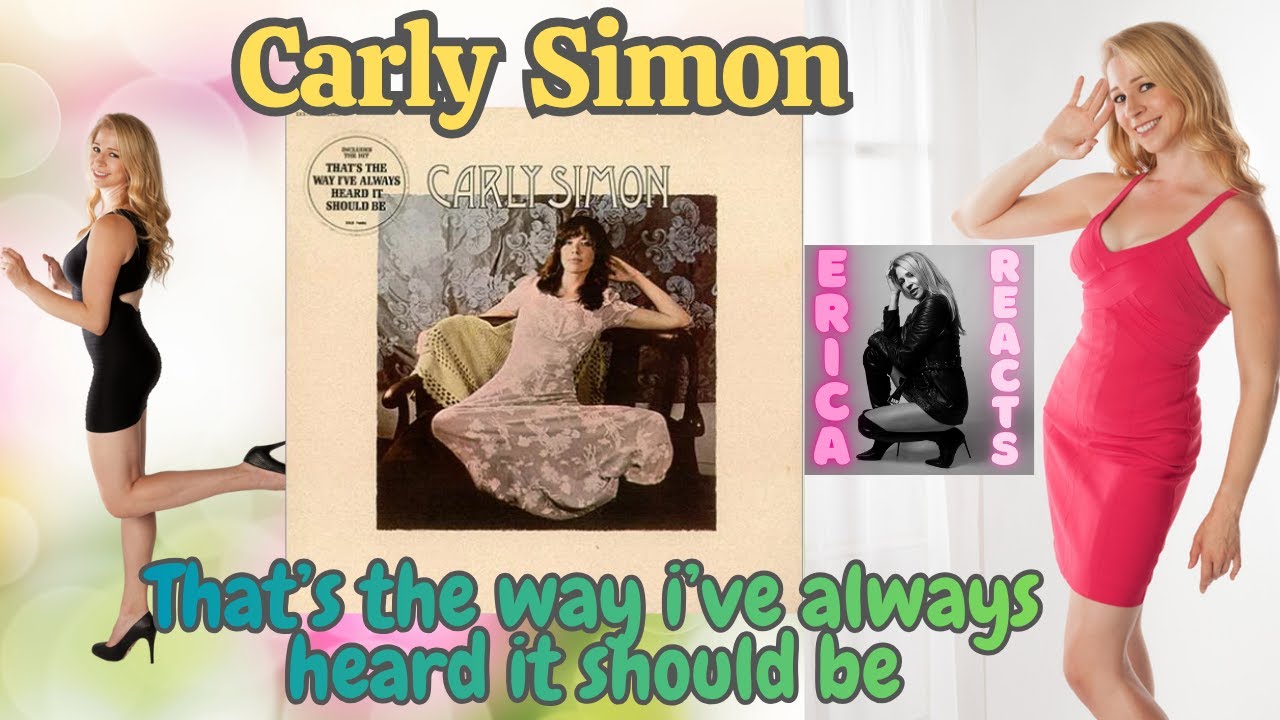 Карли Саймон — «Вот так, как я слышала, это должно быть» — Видеореакция