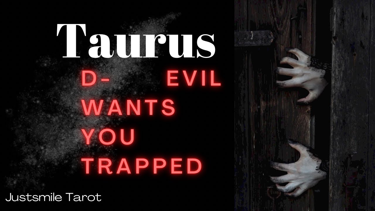 #Taurus  ⚠️The Devil 👺 is seeking to destroy you #Blackmagic 🪄 #Tauruslove #Tarottaurus #2022