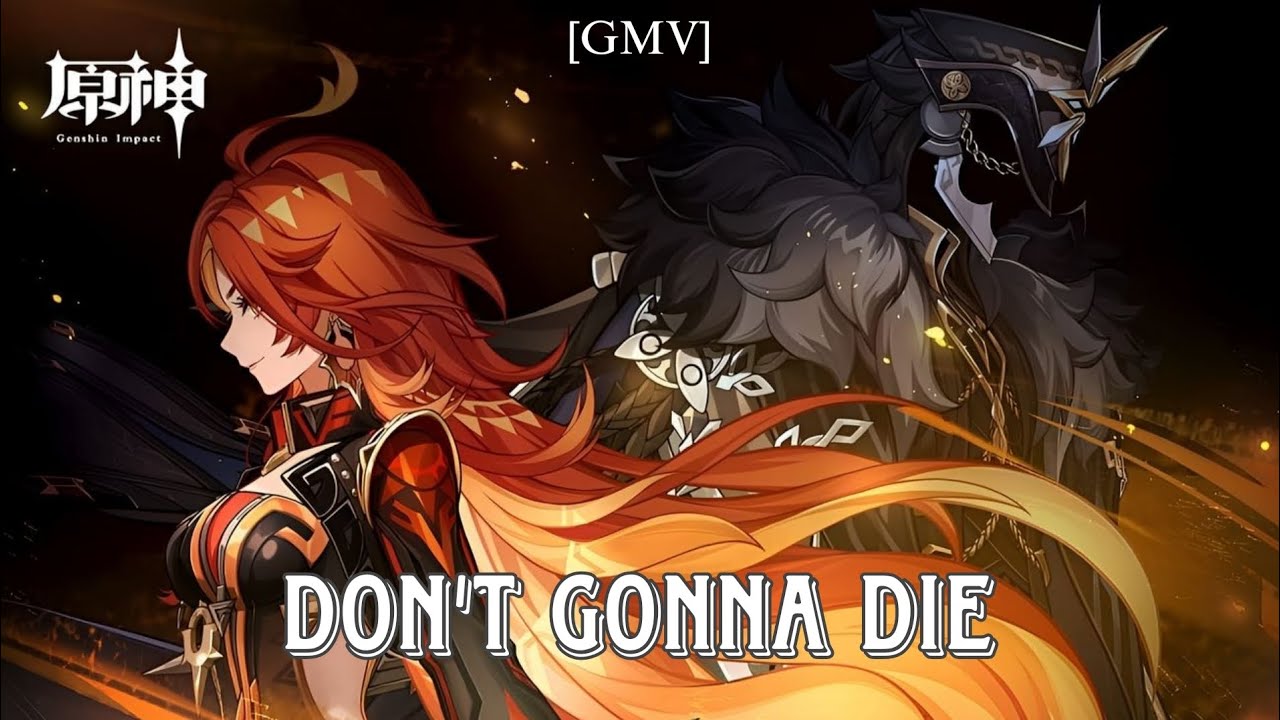 [GMV] Not Gonna Die (Mavuika/Capitano)