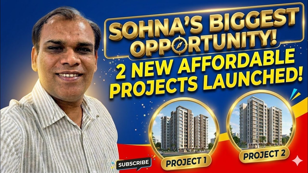 2 New Affordable Housing Launches You Can&rsquo;t Miss! 🚀 | Sohna&rsquo;s BIGGEST Opportunity 🏡 