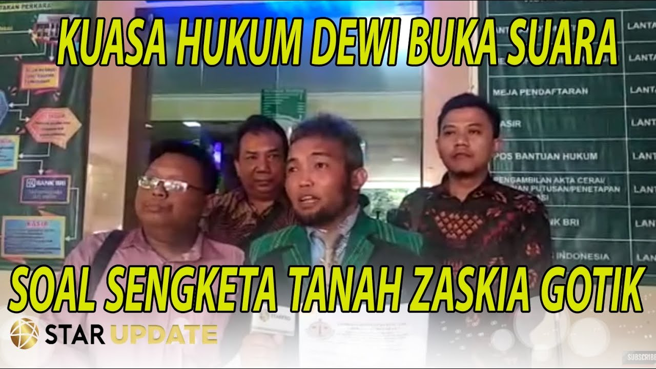 KUASA HUKUM DEWI BUKA SUARA MENGENAI SENGKETA TANAH DENGAN ZASKIA GOTIK - STAR UPDATE (04/02)