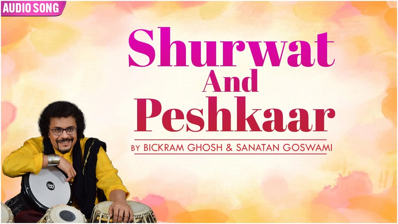 Shurwat And Peshkaar | Bickram Ghosh | Vintage Bickram Part 1| Classical Instrumental Songs