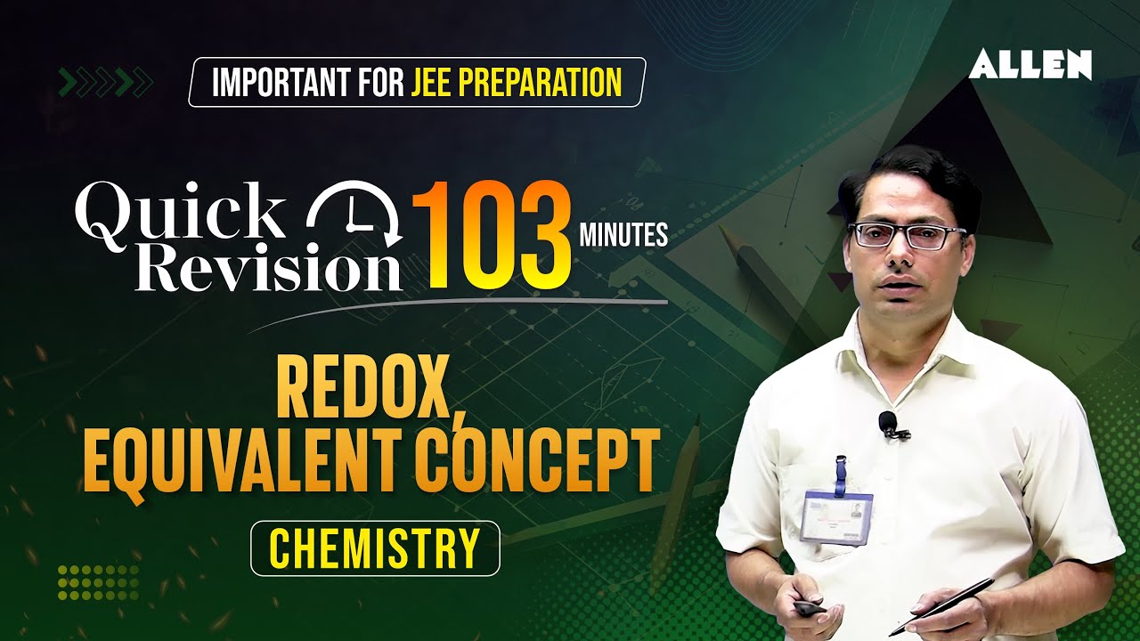Redox & Equivalent Concept | Quick Revision in 103 Minutes 📚 Important for JEE 2024 Aspirants