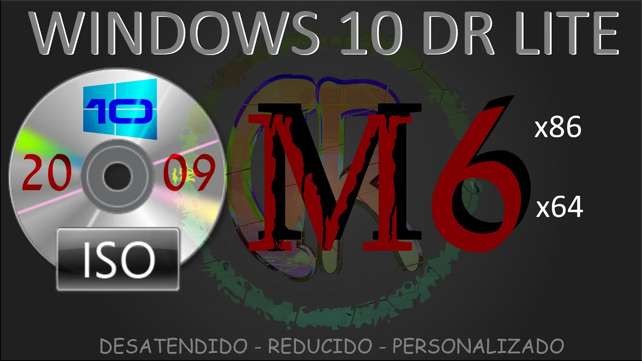W10P DR Lite M6 (x86-x64) Reducido Desatendido Personalizado (20.09 - 20H2)