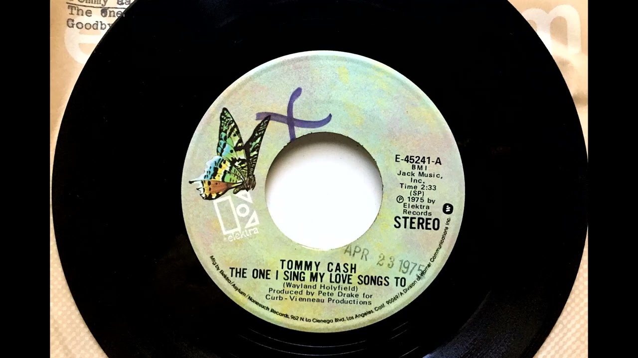 The One I Sing My Love Songs To , Tommy Cash , 1975