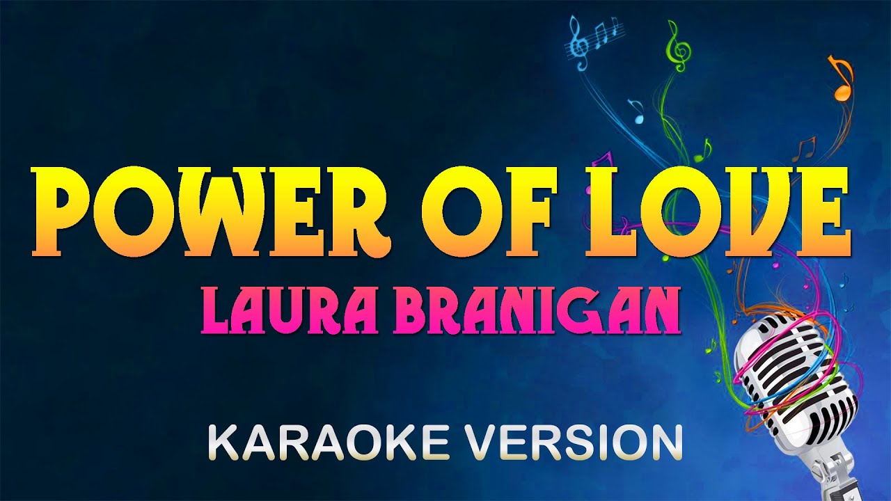 Laura Branigan - The Power of Love (Karaoke)