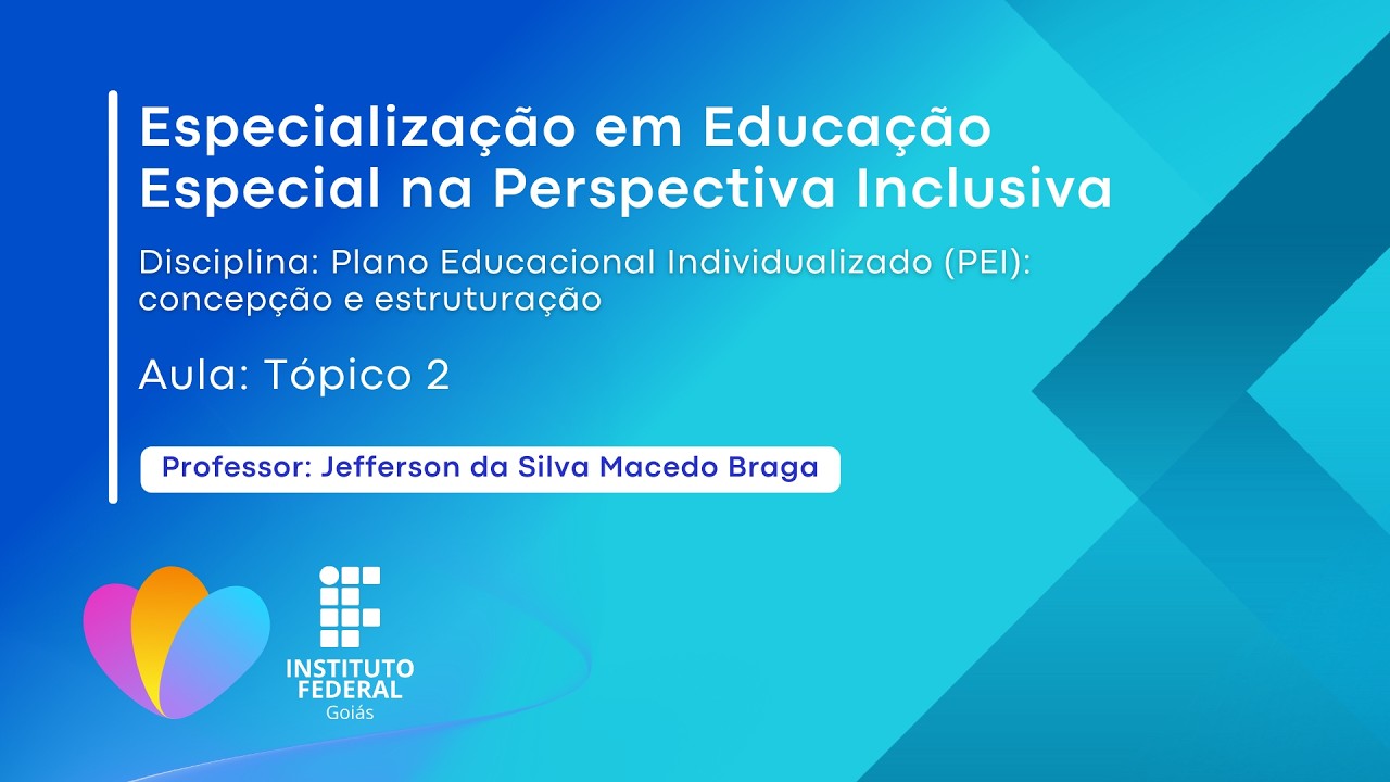 Plano Educacional Individualizado (PEI): concepção e estruturação | Tópico 2