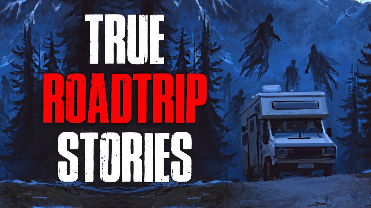 4 True Scary Road Trip Horror Stories