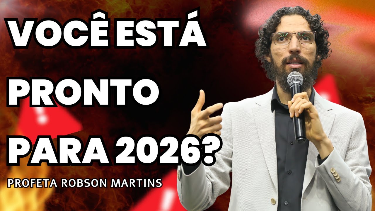 VOCÊ ESTÁ PRONTO PARA 2026? 🚨 VEJA ISSO! | Robson Martins