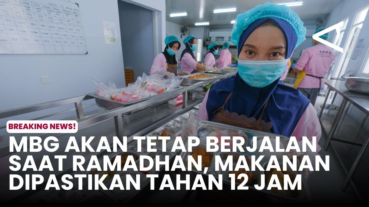 MBG akan tetap berjalan saat Ramadhan, makanan dipastikan tahan 12 jam
