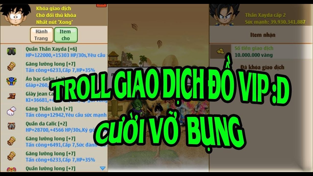 Ngọc Rồng Online - Gauxayda Troll Giao Dịch Đồ V&iacute;p Cười Vỡ Bụng =)))