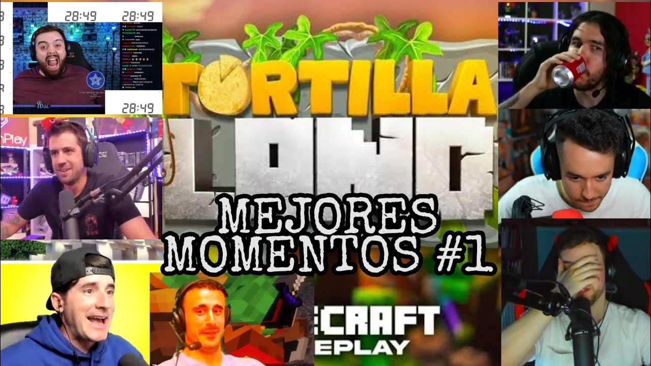 MEJORES MOMENTOS DE TORTILLA LAND #1