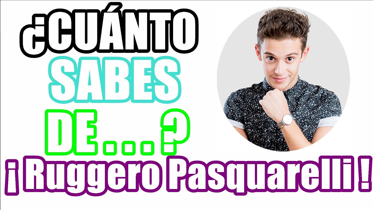 ¿Cuánto sabes de Ruggero Pasquarelli?  - TEST