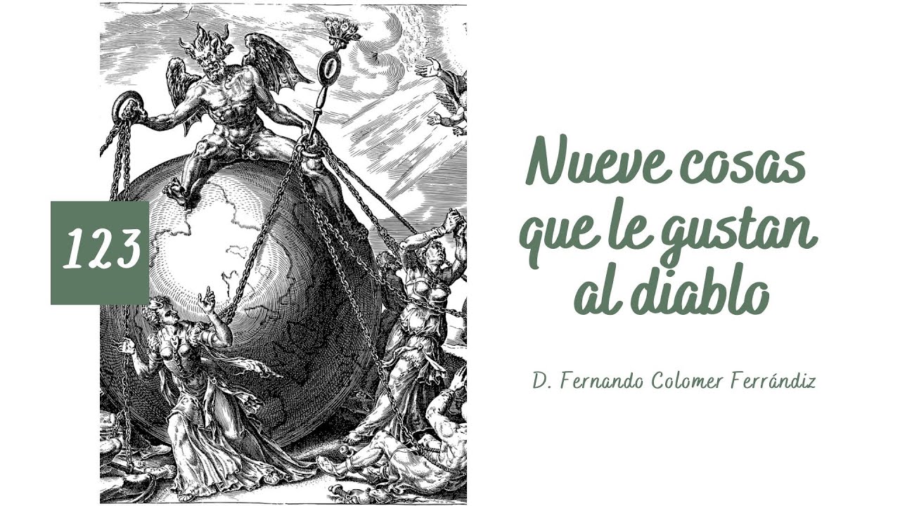 123. Nueve cosas que le gustan al diablo.
