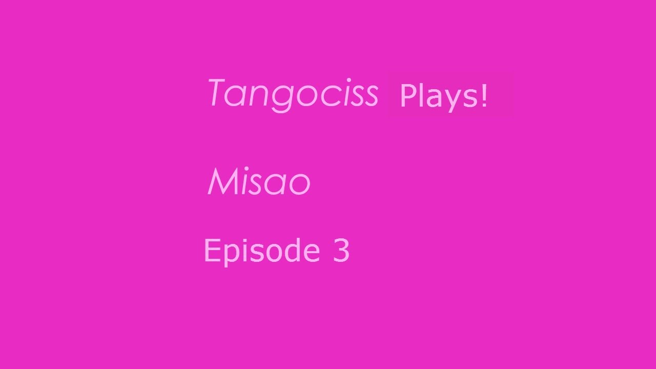 Tangociss Plays! Miaso! Episode 3! The Drinks and the Coins!
