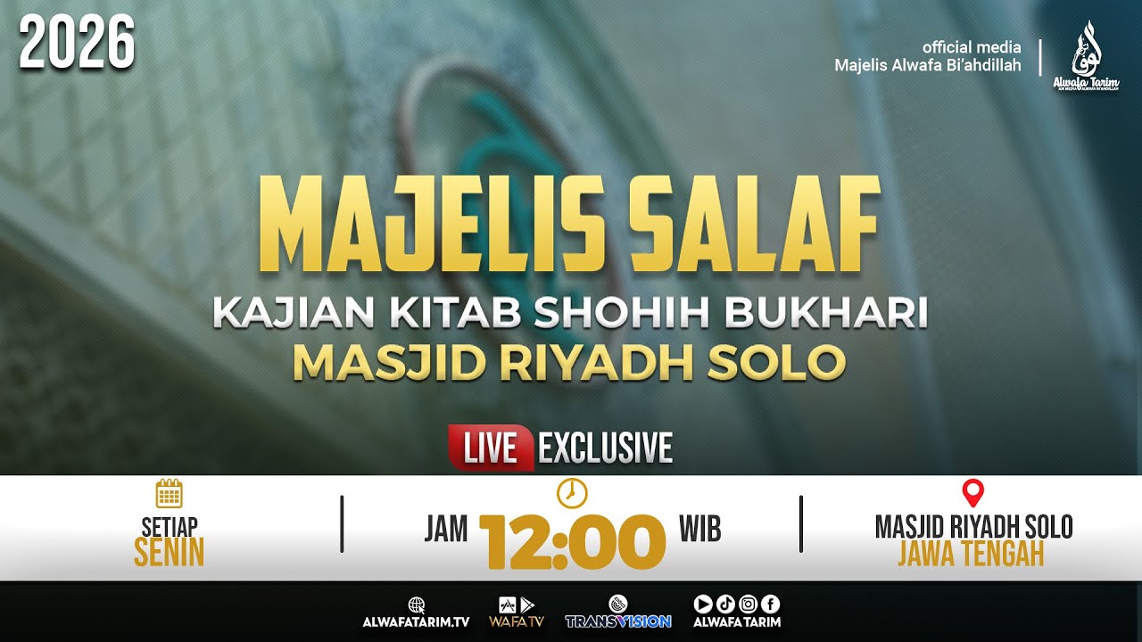 🔴LIVE | MAJELIS SALAF KAJIAN KITAB SHOHIH BUKHORI - MASJID RIYADH SOLO