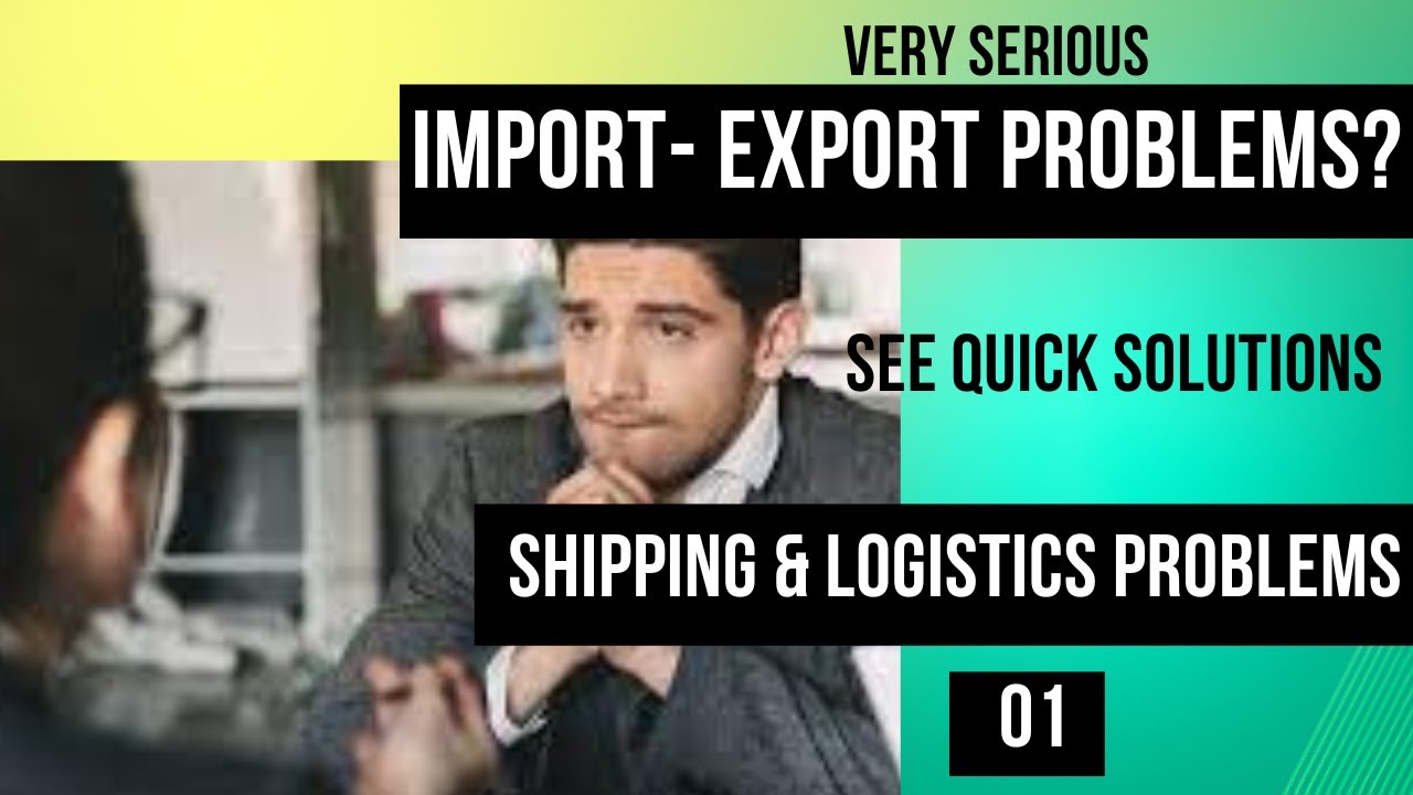 Shipping & Logistics SOS: Resolving Critical Import-Export Challenges with Rapid Solutions!