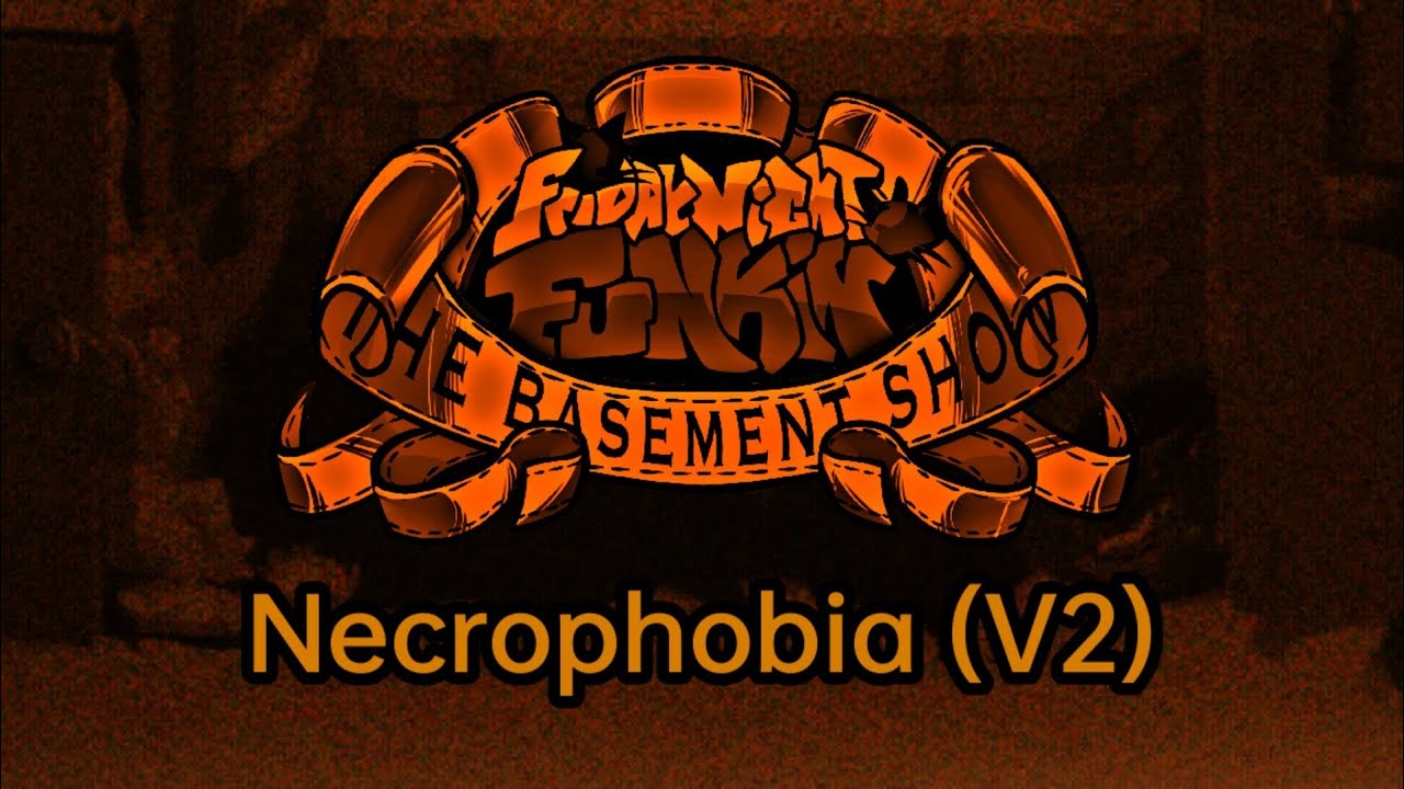 Necrophobia (V2) - The Basement Show: Unofficial Soundtrack
