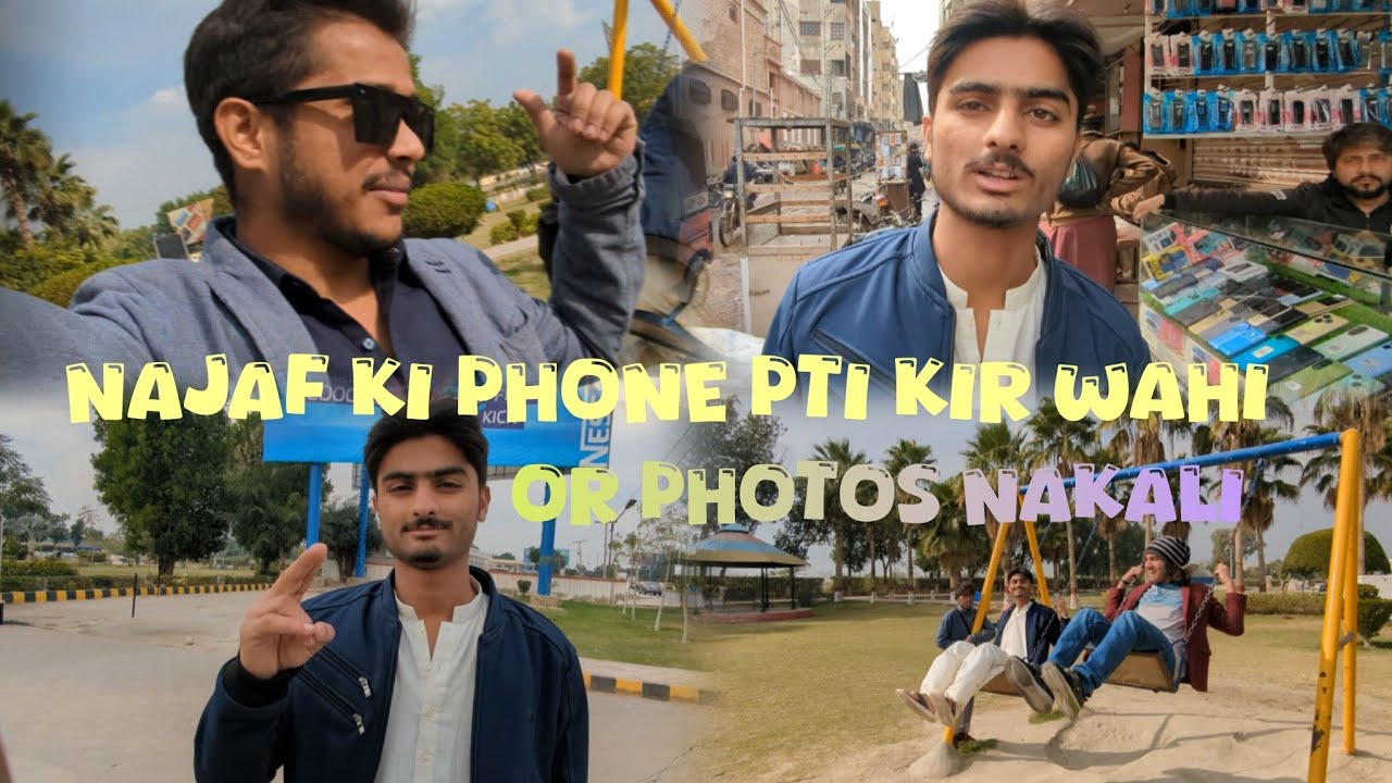 Najaf ki phone pti kir wahi or photos nakali |support and subscribe YouTube channel please subscribe