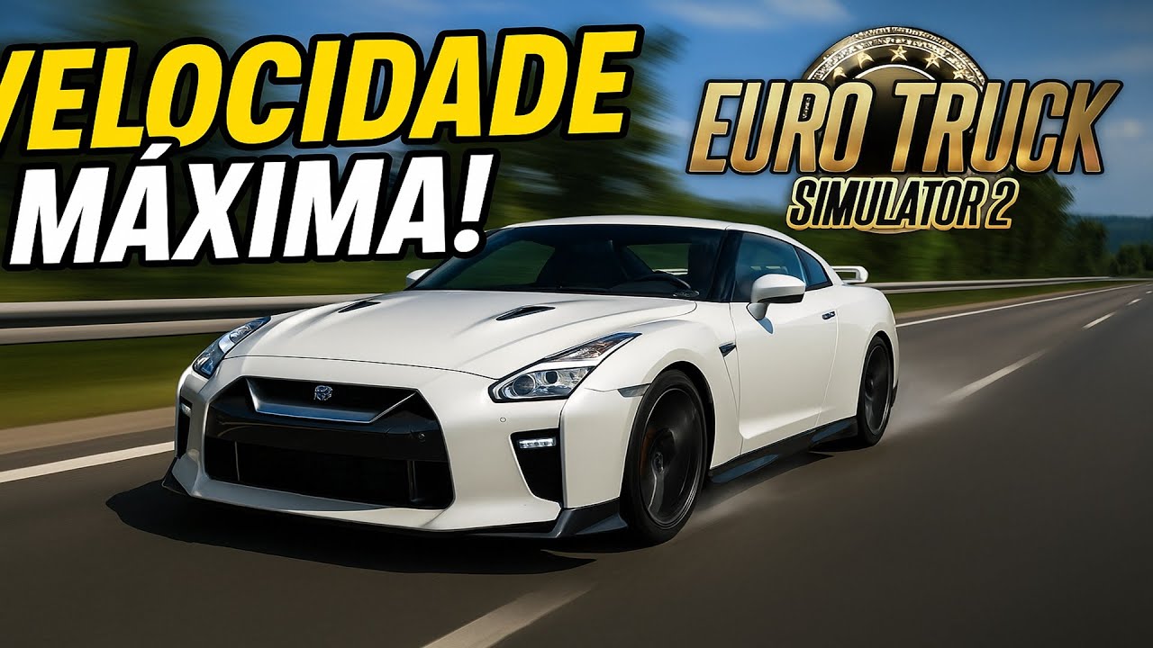 TESTANDO o Nissan GTR a 300 KM/H no Euro Truck Simulator 2