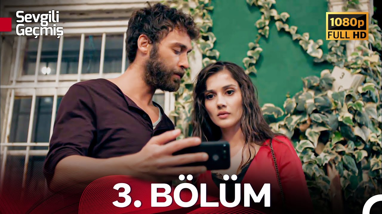 Sevgili Ge&ccedil;miş 3. B&ouml;l&uuml;m (Full HD)